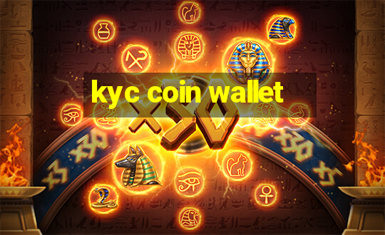 kyc coin wallet