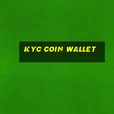 kyc coin wallet