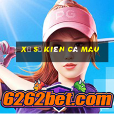 xổ số kiên cà mau