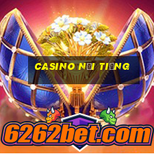 Casino nổi tiếng