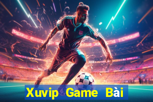 Xuvip Game Bài Nạp Rút 1 1