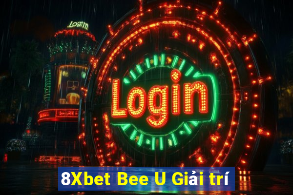 8Xbet Bee U Giải trí