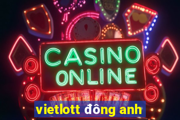 vietlott đông anh