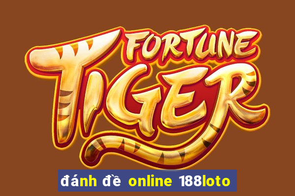 đánh đề online 188loto