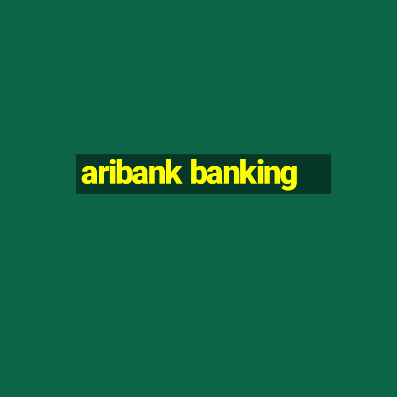 aribank banking