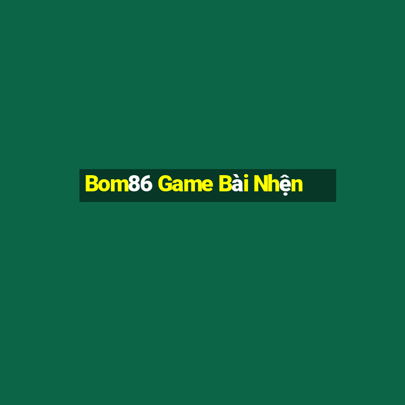 Bom86 Game Bài Nhện