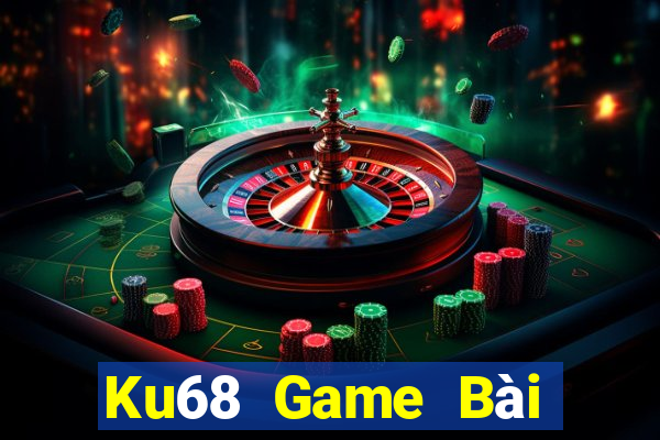 Ku68 Game Bài Nổ Hũ Uy Tín