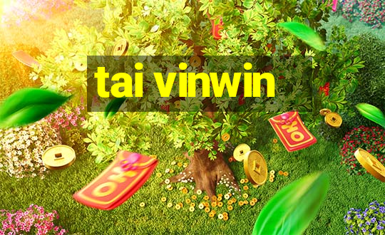 tai vinwin