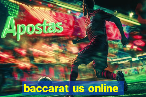 baccarat us online