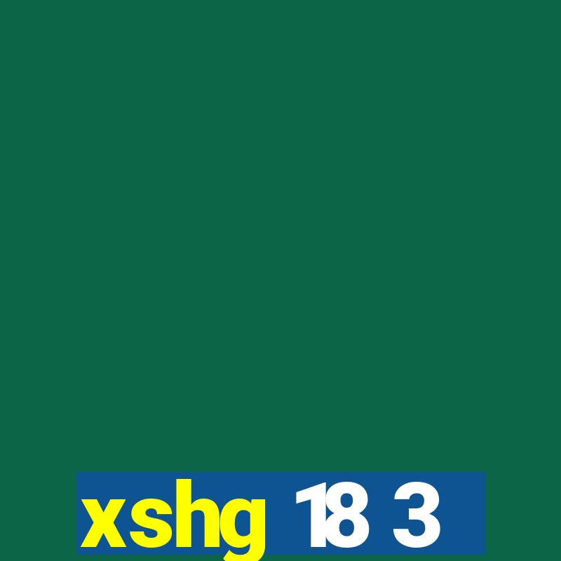 xshg 18 3