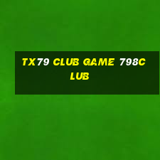 Tx79 Club Game 798Club