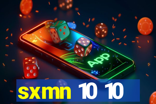 sxmn 10 10