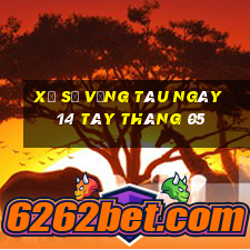 xổ số vũng tàu ngày 14 tây tháng 05