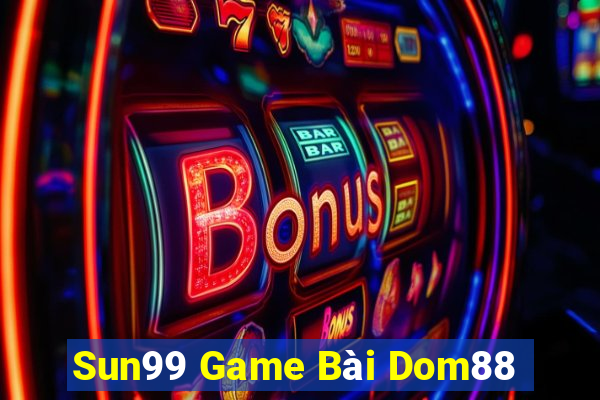 Sun99 Game Bài Dom88