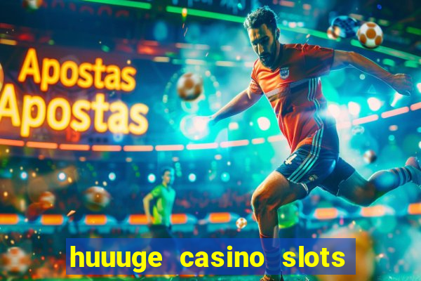 huuuge casino slots vegas 777