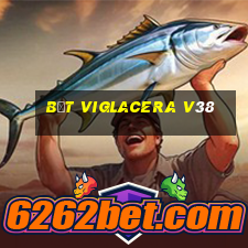 bệt viglacera v38