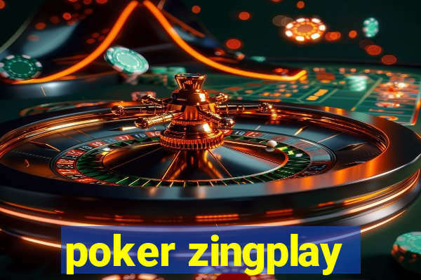 poker zingplay