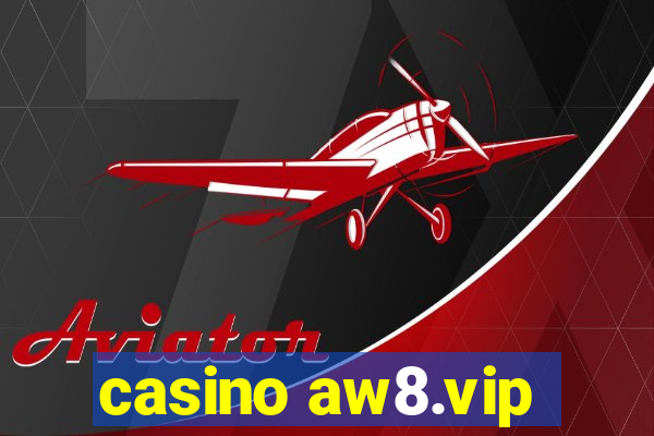 casino aw8.vip