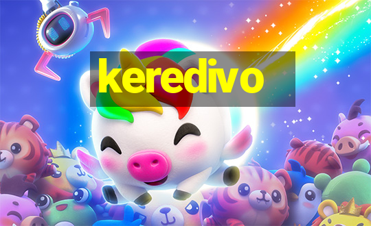 keredivo