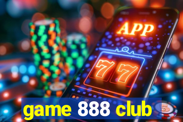 game 888 club