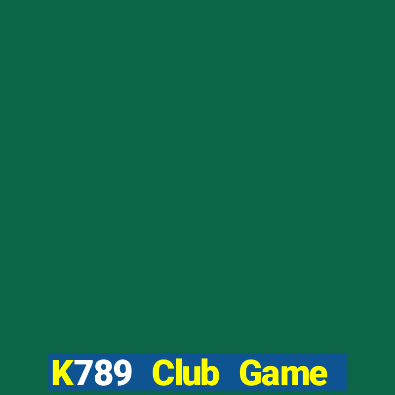 K789 Club Game Bài Vip