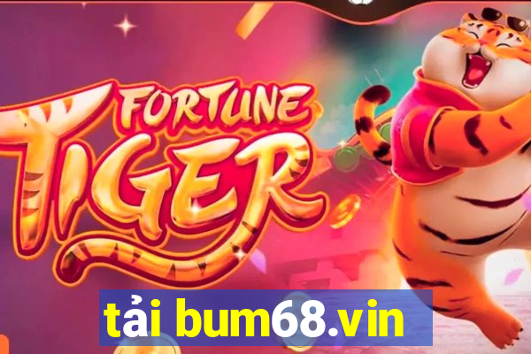 tải bum68.vin