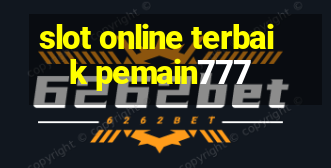 slot online terbaik pemain777