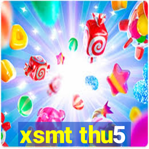 xsmt thu5