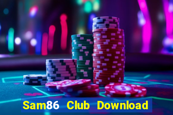 Sam86 Club Download Game Bài