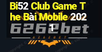 Bi52 Club Game The Bài Mobile 2021