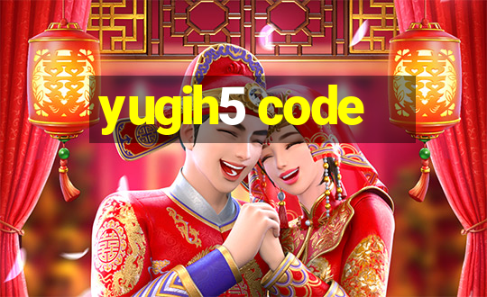 yugih5 code