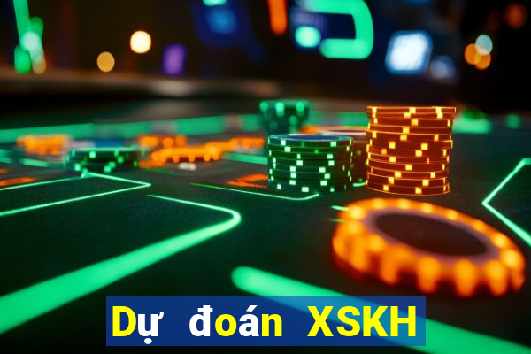 Dự đoán XSKH Thứ 2