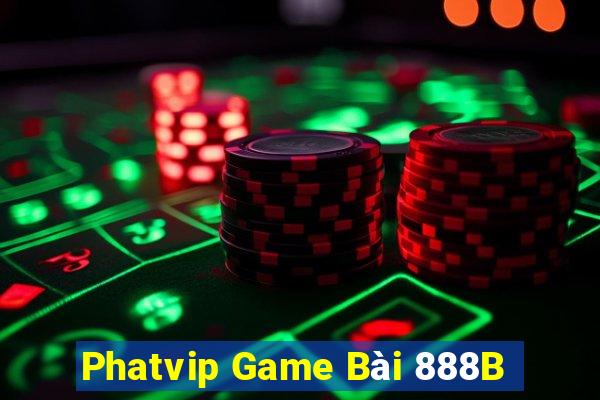 Phatvip Game Bài 888B