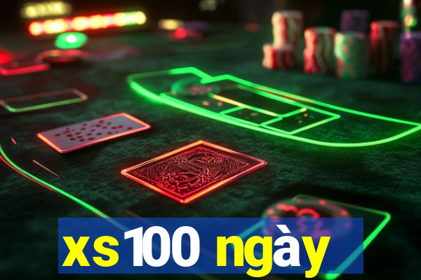 xs100 ngày