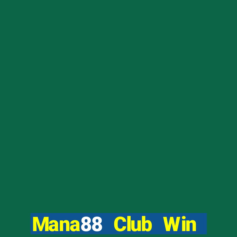 Mana88 Club Win Game Bài