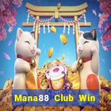 Mana88 Club Win Game Bài