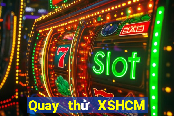 Quay thử XSHCM ngày thứ năm