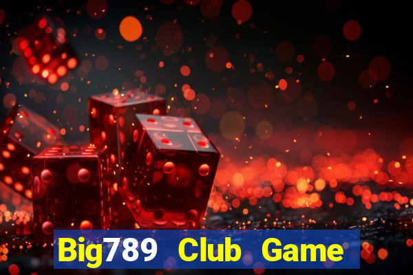 Big789 Club Game Bài Royal