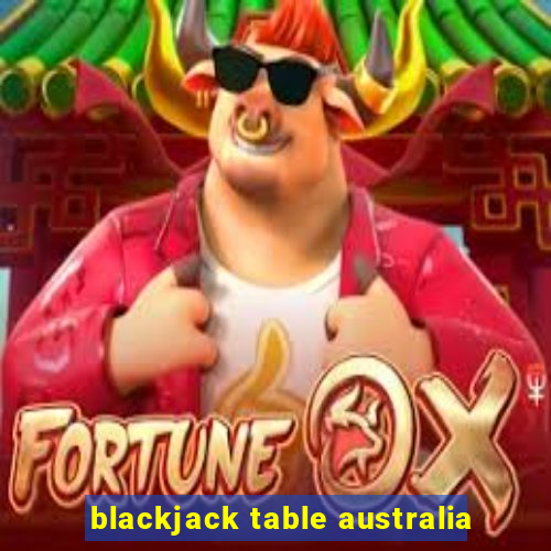 blackjack table australia