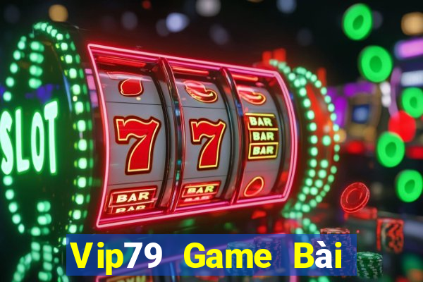 Vip79 Game Bài Tặng Code