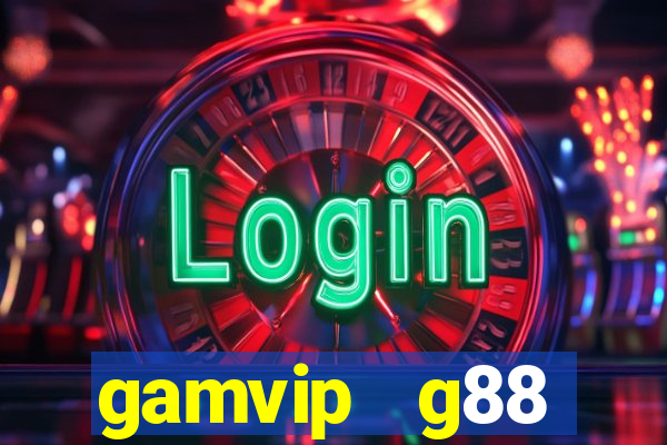 gamvip   g88