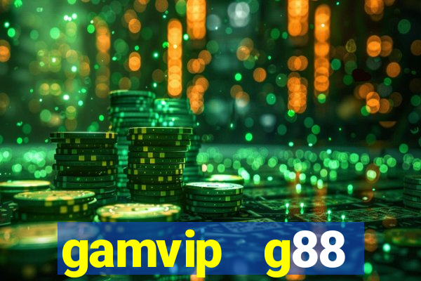 gamvip   g88