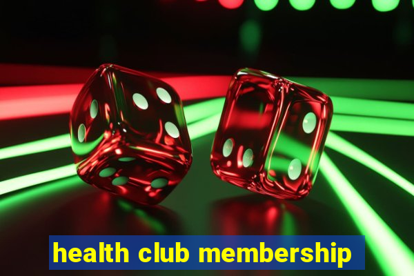 health club membership