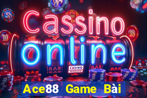 Ace88 Game Bài Đổi Thưởng Go88