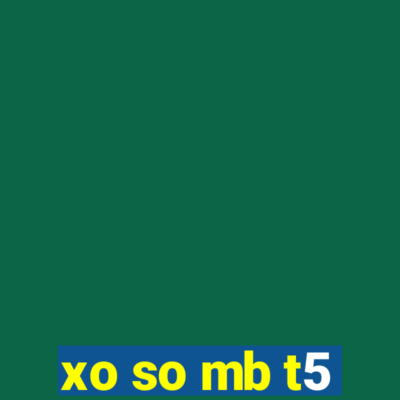 xo so mb t5