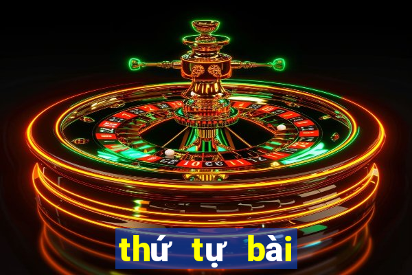 thứ tự bài mậu binh