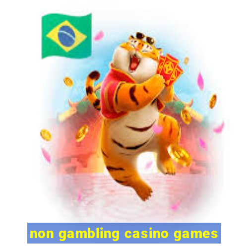 non gambling casino games