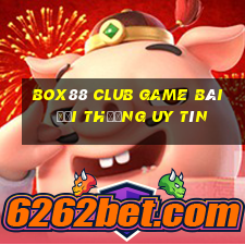 Box88 Club Game Bài Đổi Thưởng Uy Tín