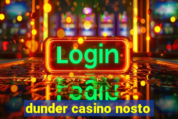 dunder casino nosto