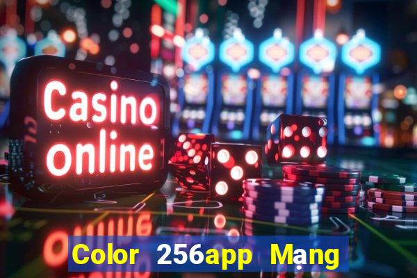 Color 256app Mạng giải trí